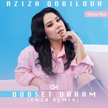 Enza feat Aziza Qobilova - Dooset Daram