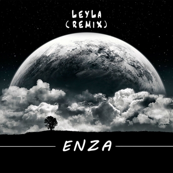 Enza - Leyla (remix) (Single 2022) (remix)