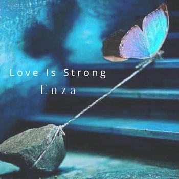 Enza - Love Is Strong