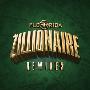 Flo Rida - Zillionaire (Riot Ten Remix)