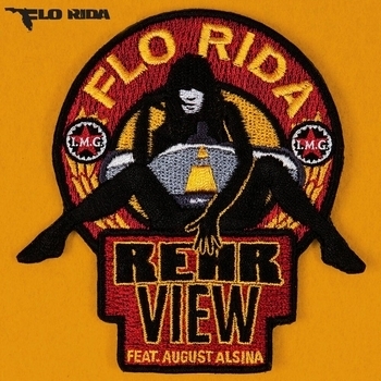 Flo Rida - Rear View (feat. August Alsina)