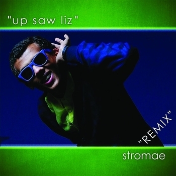 Stromae - Up Saw Liz (Remix)