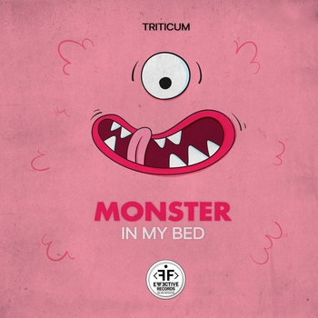 Triticum - Monster in My Bed