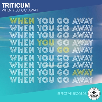 Triticum - When You Go Away