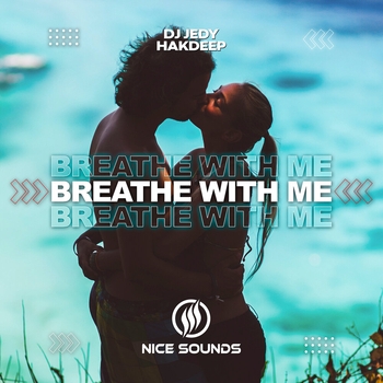 DJ Jedy feat Hakdeep - Breathe With Me (2025)