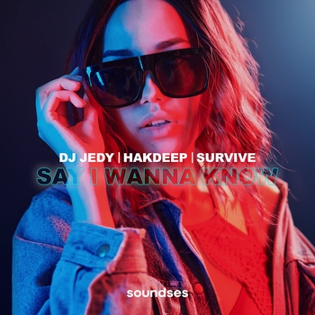 Dj Jedy - Say I Wanna Know