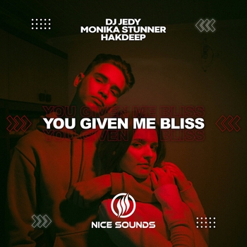 Dj Jedy and Monika Stunner, Hakdeep - You Given Me Bliss (2024)