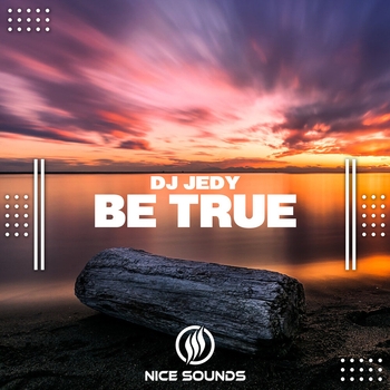 Dj Jedy - Be True (2023)