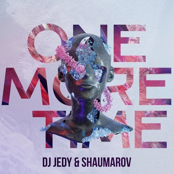 Dj Jedy feat Shumarov - One More Time (Популярные Новинки, 50х50, Июнь 2022)