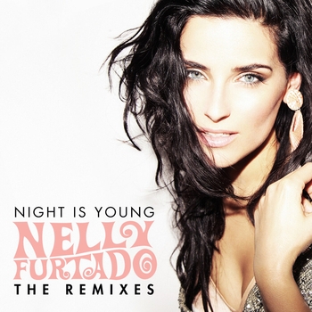 Nelly Furtado - Night Is Young (Manhattan Clique Remix) (Manhattan Clique Remix)