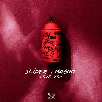 Slider & Magnit - Love You