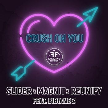 Slider and Magnit, Reunify feat Bibiane Z - Crush on You [Extended Mix] (2017) (Extended Mix)