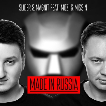 Slider & Magnit - Made In Russia (Original Mix)
