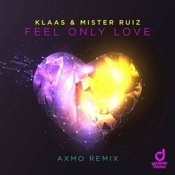Klaas - Feel Only Love (AXMO Remix)