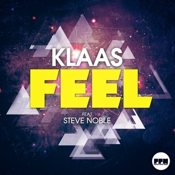 Klaas feat Steve Noble - Feel (Single 2016) (Original Mix)