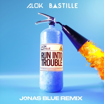 Alok and Bastille - Run Into Trouble (Jonas Blue Remix) (Jonas Blue Remix)