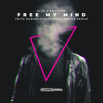 Alok and Rooftime feat Dubdogz - Free My Mind (Joy Corporation Remix) (Joy Corporation Remix)