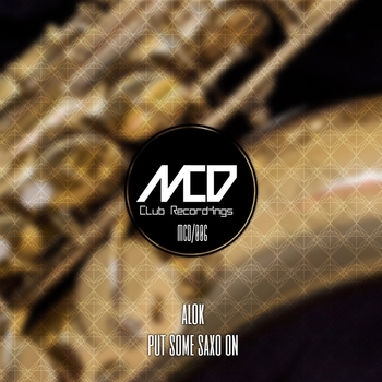 Alok - Put Some Sax On