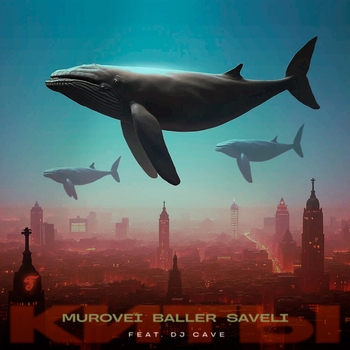 Murovei, Baller, Saveli,Dj Cave - Киты (2025)