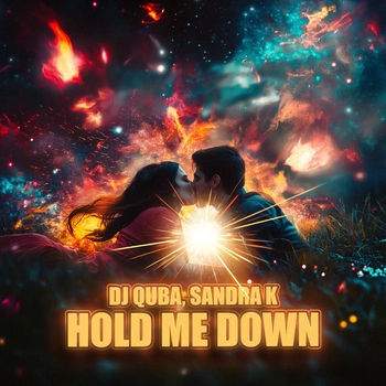 Dj Quba, Sandra K - Hold Me Down