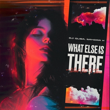 Dj Quba - What Else Is There