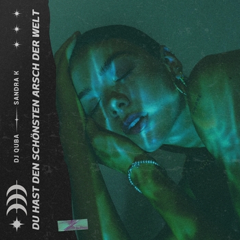 Dj Quba and Sandra K - Du Hast Den Schonsten Arsch Der Welt (2024)