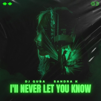Dj Quba - I'll Never Let You Know