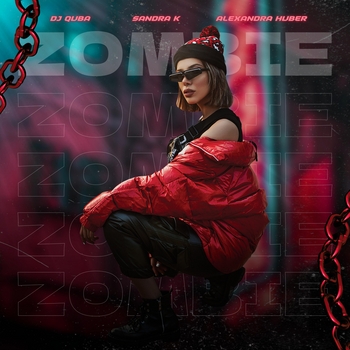DJ Quba feat Sandra K, Alexandra Huber - Zombie