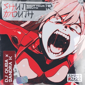 Dj Quba - Shut Your Mouth