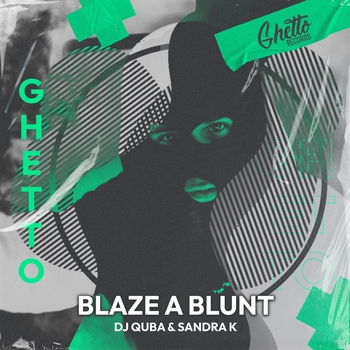 Dj Quba - Blaze A Blunt