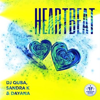 Sandra K and Dj Quba, Dayana - Heartbeat (Single 2021)