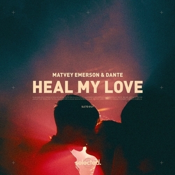 Dante - Heal My Love