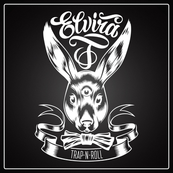 Elvira T - Trap’n’Roll