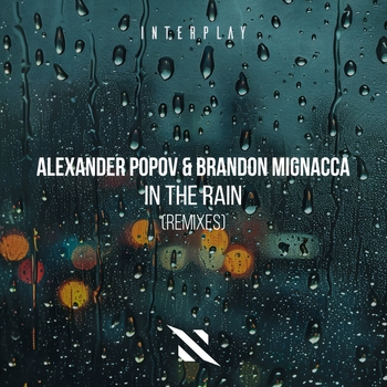 Alexander Popov, Brandon Mignacca - In The Rain (Retrika and Alex Mueller Remix) (Retrika & Alex Mueller Remix)