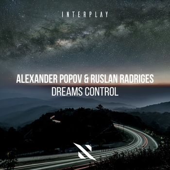 Alexander Popov feat Ruslan Radriges - Dreams Control