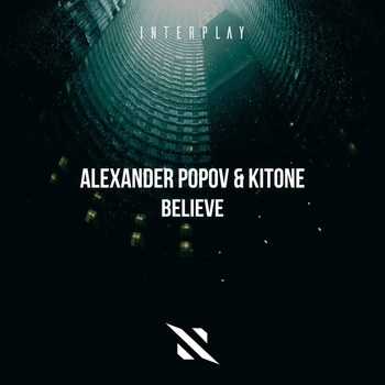 Alexander Popov feat Kitone - Believe (Новинки 2022)
