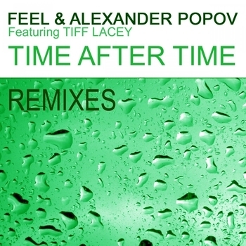 Alexander Popov, DJ Feel, Tiff Lacey - Time After Time (Chris Reece Progressive Dub)