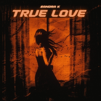 Sandra K - True Love (2023)