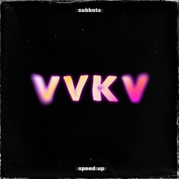 Subbota - VVKV (Speed up)