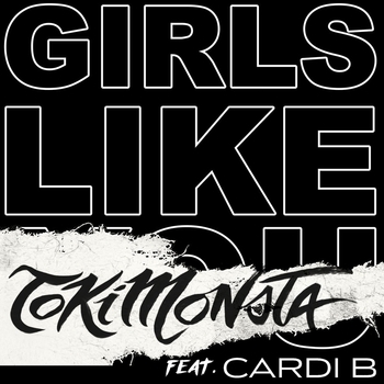 Maroon 5 - Girls Like You (TOKiMONSTA Remix)