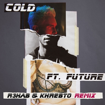 R3hab and Maroon 5 - Cold (R3hab and Khrebto Remix) (Single 2019) (R3hab & Khrebto Remix)
