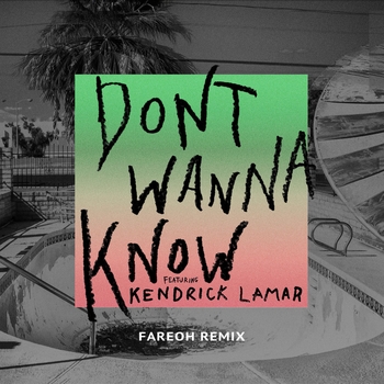 Maroon 5 - Don't Wanna Know (Fareoh Remix)