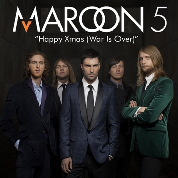 Maroon 5 - Happy Christmas (War Is Over)