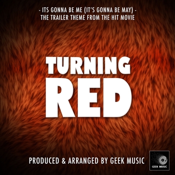 Just Kids - It's Gonna Be Me (It's Gonna Be May)[From "Turning Red"]