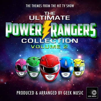 Альбом The Ultimate Power Rangers Collection, Vol. 2 Geek Music