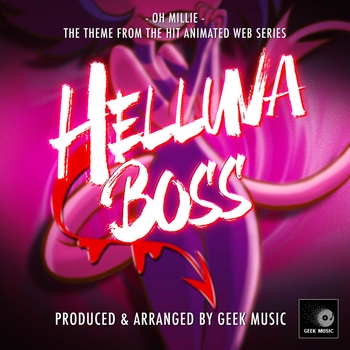 Geek Music - Oh Millie (From "Helluva Boss")