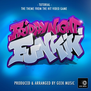 Geek Music - Tutorial (From "Friday Night Funkin")