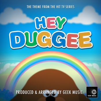 Geek Music - Hey Duggee Main Theme (From "Hey Duggee")