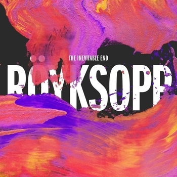 Альбом The Inevitable End Röyksopp