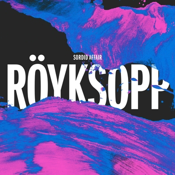 Röyksopp - Sordid Affair (Watermat Remix)